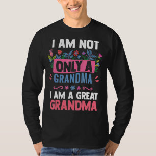 Camiseta Dia de as mães Eu Não Sou Apenas Uma Avó Eu Sou Um