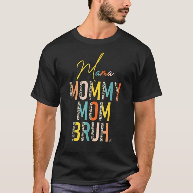 Camiseta Dia de as mães Mãe Mamãe Mãe Bruh Leopardo Menino  (Frente)
