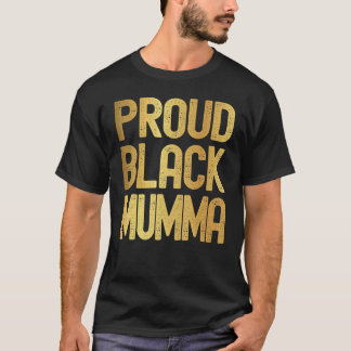 Camiseta Dia de as mães preto orgulhoso História negra Mãe