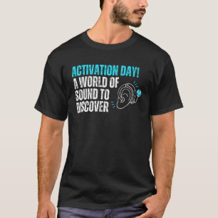 Camiseta Dia de Ativação do Implante Coclear - Sensibilizaç