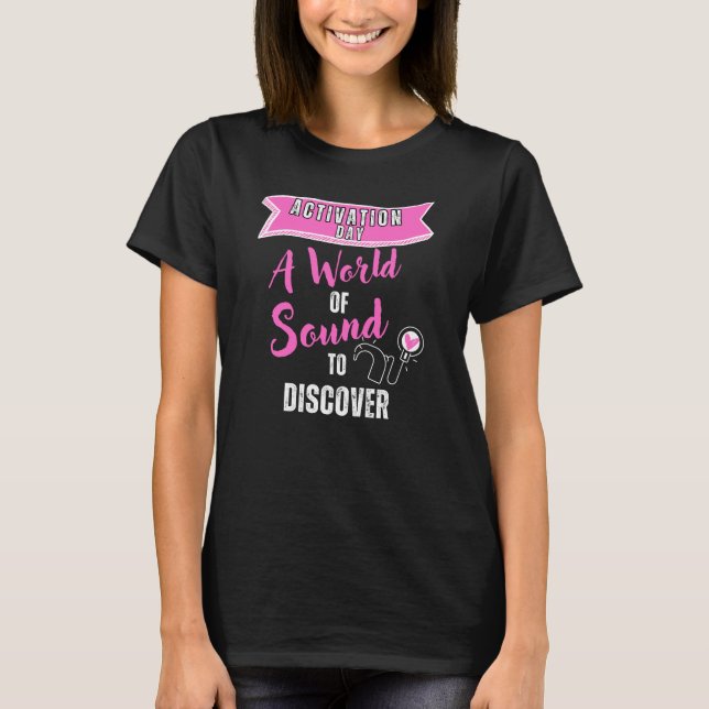 Camiseta Dia de Ativação do Implante Coclear - Sensibilizaç (Frente)