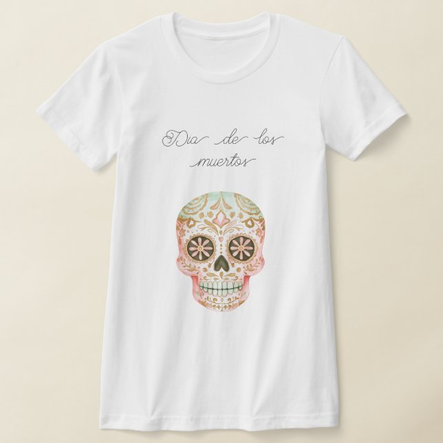 Camiseta Dia de los muertos (day of the dead) (Postura )
