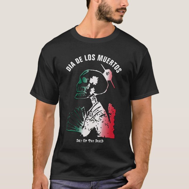 Camiseta Dia de los Muertos, Dia do Esqueleto Morto (Frente)