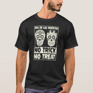 Camiseta Dia De Los Muertos Sem Truque Sem Tratar Pele De A