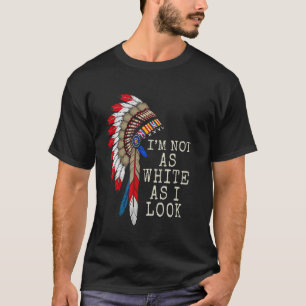 Camiseta Dia de Orgulho Nativo Americano Indiano Não Sou Tã