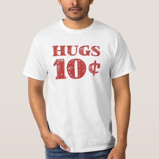 Camiseta Dia de os namorados Hugs 10 Centavos (Frente)