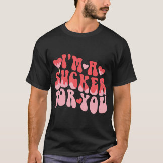 Camiseta Dia de os namorados Pun Eu Sou Um Sucker Para Você