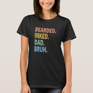 Camiseta Dia de os pais Bruh 2022 com Pai de tinta com barb