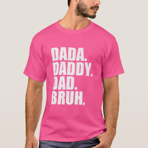 Camiseta Dia de os pais Bruh Pai 2022