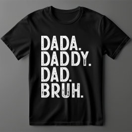 Camiseta dia de os pais BRUH PAI branco preto DADA