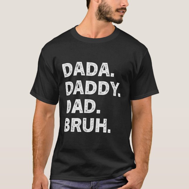 Camiseta Dia de os pais Bruh Pai Dada (Frente)