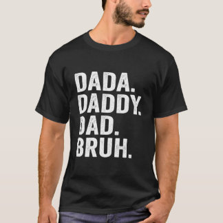 Camiseta Dia de os pais Bruh Pai Pai Para Pai Papá