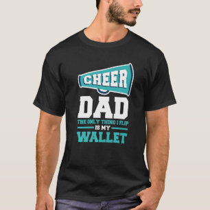 Camiseta Dia de os pais Cheer Pai A Única Coisa Que Eu Sacu