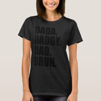 Camiseta Dia de os pais Dada Pai Bruh 19