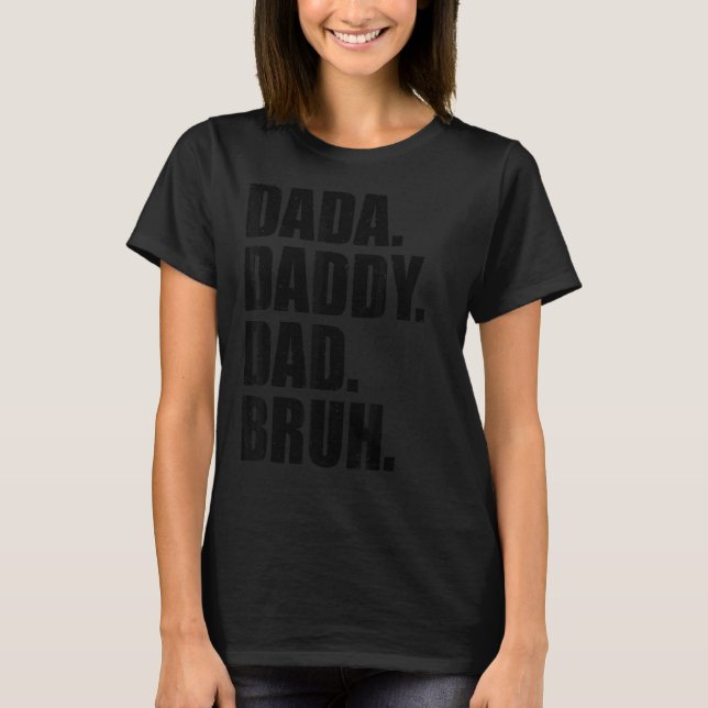 Camiseta Dia de os pais Dada Pai Bruh 19 (Frente)