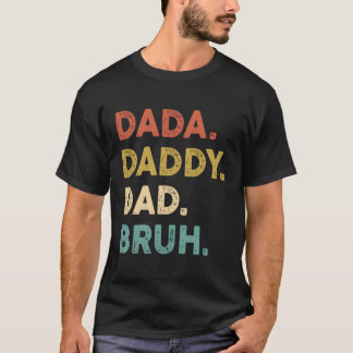Camiseta Dia de os pais de humor Bruh Pai Dada