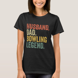 Camiseta Dia de os pais De Legenda Da Boliche Husbynn