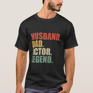 Camiseta Dia de os pais de Legenda do Pai de Marido Ator