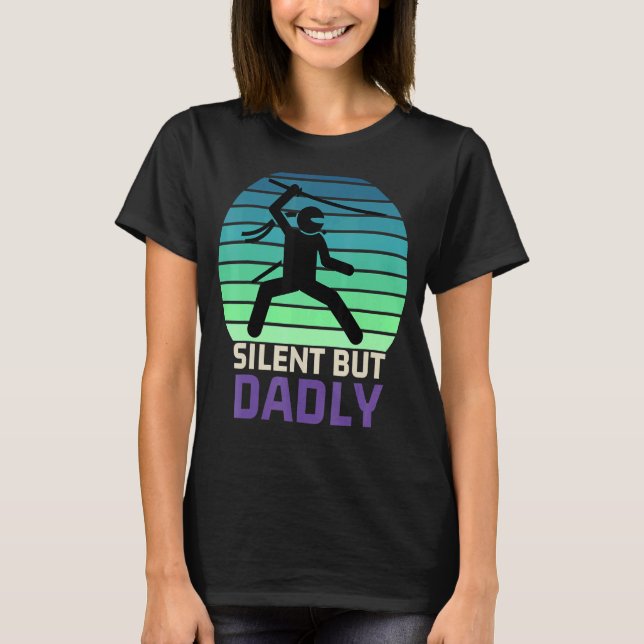 Camiseta Dia de os pais de Memória Piada Silenciosa Mas Pai (Frente)