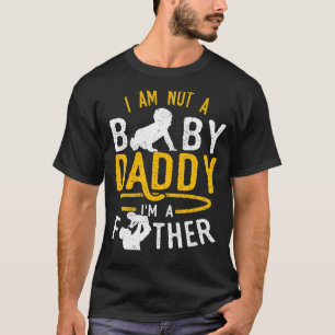 Camiseta Dia de os pais de Mens Não sou Pai de Bebê Sou Gor