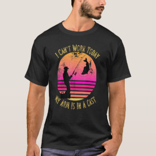 Camiseta Dia de os pais de pesca que não posso trabalhar ho