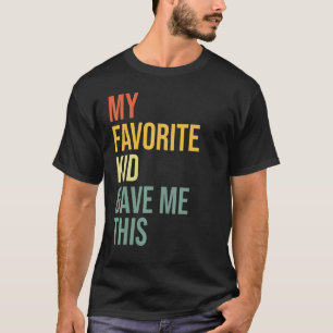 Camiseta Dia de os pais Do Filho Meu Filho Favorito Me Deu