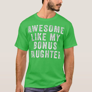 Camiseta Dia de os pais Do StepDaughn Incrível Como Meu Dau