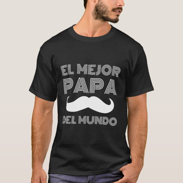 Camiseta Dia de os pais Em Espanhol El Mejor Papa Del Mundo (Frente)