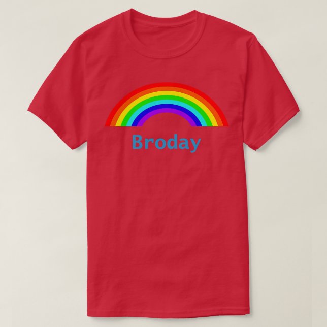 Camiseta Dia de os pais Engraçado Broday Rainbow (Frente do Design)