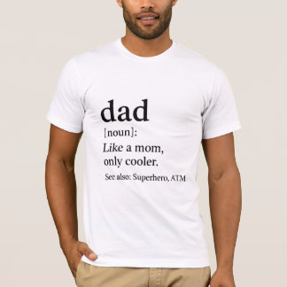 Camiseta Dia de os pais Engraçado De Definição De pai Mais 