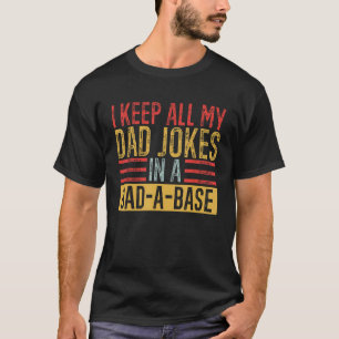Camiseta Dia de os pais Eu Guardo Todas As Piadas Do Pai Em