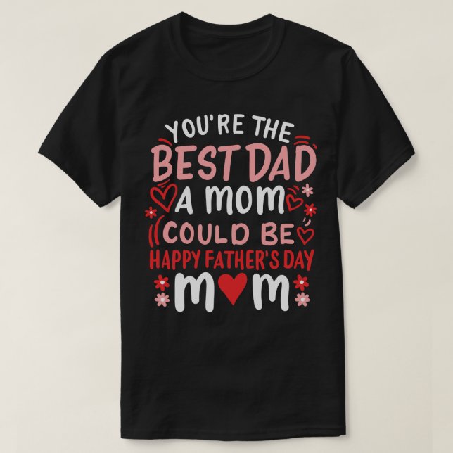 Camiseta Dia de os pais Feliz Mãe Solteiro Mãe (Frente do Design)