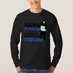 Camiseta Dia de os pais Feliz Servo Humano Seu Pequeno Fura