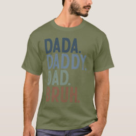 Camiseta Dia de os pais PAI BRUH DO PAI Camo COLOR DADA