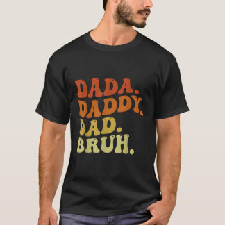 Camiseta Dia de os pais Pai Dada Bruh 2023