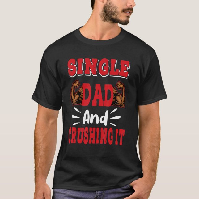 Camiseta Dia de os pais Pai Pai solteiro (Frente)