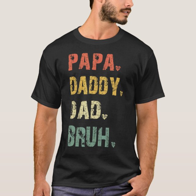 Camiseta Dia de os pais Pai Papa Pai Bruh Fathers Da (Frente)