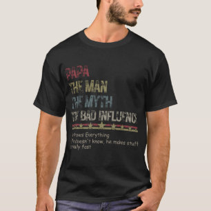 Camiseta Dia de os pais Papá O Homem O Mito A Má Influência