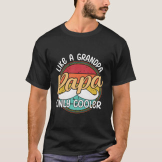 Camiseta Dia de os pais Piada Papá Como Um Avô Apenas