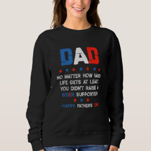 Camiseta Dia de os pais Político pai Não Importa Como A Vid