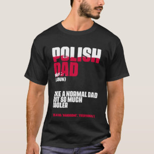 Camiseta Dia de os pais Polônia De Definição De Pai Polonês