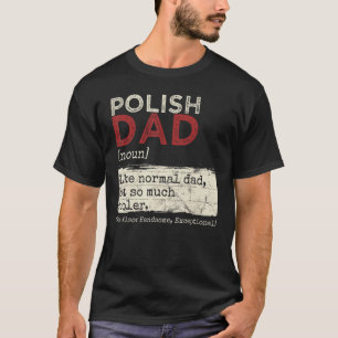 Camiseta Dia de os pais Polônia De Definição De Pai Polonês