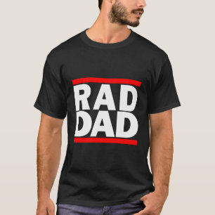 Camiseta Dia de os pais Rad Hip Hop Retroativo