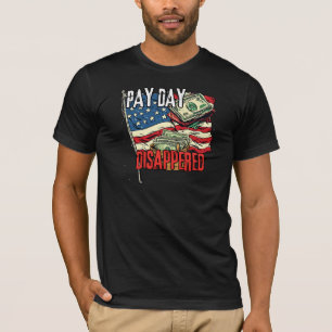 Camiseta Dia De Pagamento Desapareceu Humor Financeiro Dive