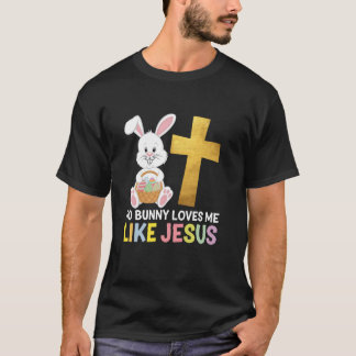 Camiseta Dia de Páscoa Nenhum Coelho Me Ama Como Jesus Cris