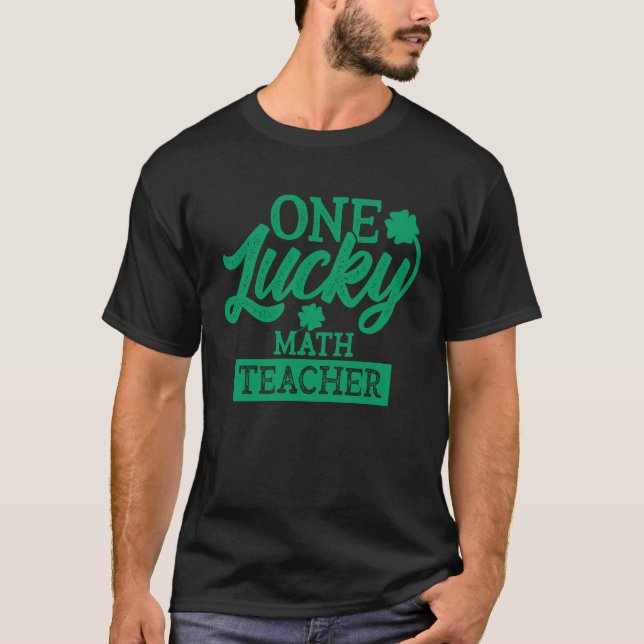 Camiseta Dia de Patrick 2021 Um Professor de Matemática Sor (Frente)