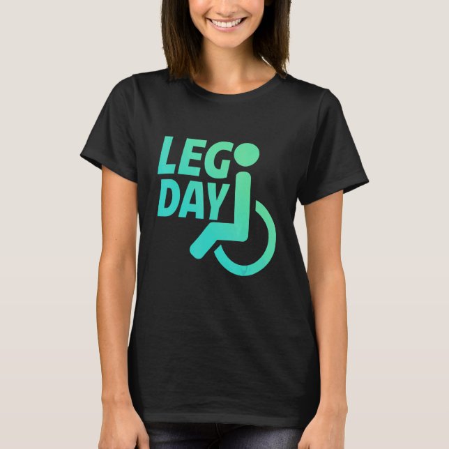 Camiseta Dia de Perna Cadeira de Rodas para Deficientes     (Frente)