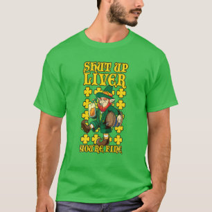 Camiseta Dia de São Patrício Cala-Te Alavanca Você É Muito 