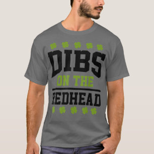 Camiseta Dia de São Patrício Dibs Redhead Lucky Shamrock ir