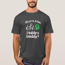 Dia de São Patrício Engraçado Quem é Seu Papai? Ma